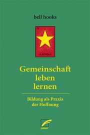 Gemeinschaft leben lernen hooks, bell 9783897713833