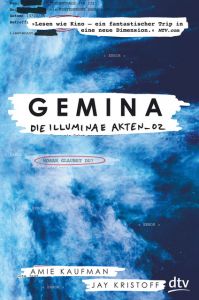 Gemina. Die Illuminae Akten_02 Kaufman, Amie/Kristoff, Jay 9783423762328