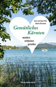 Gemütliches Kärnten Pötz, Anni/Pötz, Alois/Dormann, Johann 9783702511364