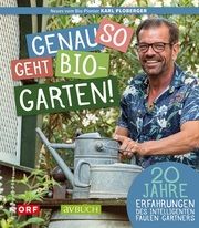 Genau so geht Bio-Garten! Ploberger, Karl 9783840475788