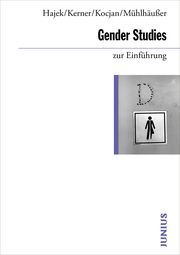 Gender Studies zur Einfuhrung Hajek, Katharina/Kerner, Ina/Kocjan, Iwona u a 9783960603443