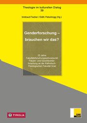 Genderforschung - brauchen wir das? Irmtraud Fischer/Edith Petschnigg 9783702239442