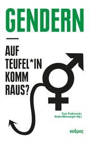 Gendern - auf Teufel Ewa Trutkowski/André Meinunger 9783865995506