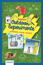 Geniale Outdoor-Experimente Pöppelmann, Christa/Müller, Roland/Landwehr, Kerstin u a 9783817442874