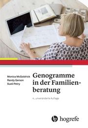 Genogramme in der Familienberatung McGoldrick, Monica/Gerson, Randy/Petry, Sueli 9783456861593