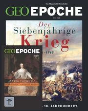 GEO Epoche - Der Siebenjährige Krieg 1756-1763 Jürgen Schaefer/Katharina Schmitz 9783652015141