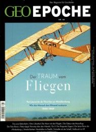 GEO Epoche - Der Traum vom Fliegen Michael Schaper 9783652006453