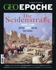 GEO Epoche - Die Seidenstraße Jens Schröder/Markus Wolff 9783652012164