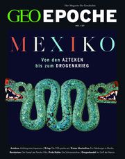 GEO Epoche - Mexiko Jürgen Schaefer/Katharina Schmitz 9783652015073