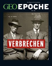 GEO Epoche - Verbrechen der Vergangenheit Jens Schröder/Markus Wolff 9783652009591