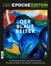 GEO Epoche Edition - Der Blaue Reiter Jens Schröder/Markus Wolff 9783652009461