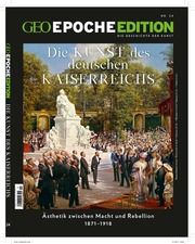 GEO Epoche Edition - Die Kunst des Deutschen Kaiserreichs Jens Schröder/Markus Wolff 9783652010559