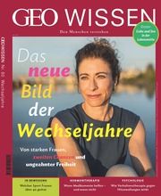 GEO Wissen - Das neue Bild der Wechseljahre Jürgen Schaefer/Katharina Schmitz 9783652012539
