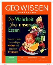 GEO Wissen Ernährung - Die Wahrheit über unser Essen Jens Schröder/Markus Wolff 9783652010740
