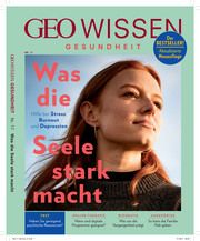 GEO Wissen Gesundheit - Was die Seele stark macht Jens Schröder/Markus Wolff 9783652010696