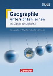 Geographie unterrichten lernen - Ausgabe 2015 Sibylle Reinfried/Hartwig Haubrich 9783060652129