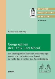 Geographien der Ethik und Moral Hellwig, Katharina 9783429059514