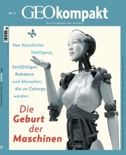 GEOkompakt - Die Geburt der Maschinen Jens Schröder/Markus Wolff 9783652011884