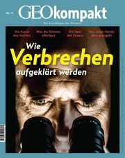 GEOkompakt - Wie Verbrechen aufgeklärt werden Jens Schröder/Markus Wolff 9783652011907