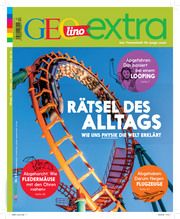 GEOlino Extra - Rätsel des Alltags - wie uns Physik die Welt erklärt Rosa Wetscher 9783652009379