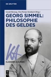 Georg Simmel: Philosophie des Geldes Gerald Hartung/Tim-Florian Steinbach 9783110651942