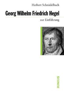 Georg Wilhelm Friedrich Hegel zur Einführung Schnädelbach, Herbert 9783885063520