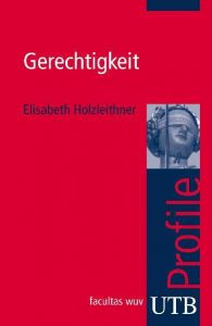 Gerechtigkeit Holzleithner, Elisabeth (Prof. Dr.) 9783825232382