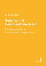 Gerichts- und Behördendolmetschen Kadric, Mira 9783708916811