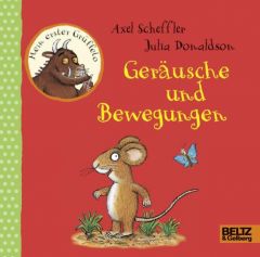 Geräusche und Bewegungen Scheffler, Axel/Donaldson, Julia 9783407794604