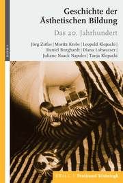 Geschichte der Ästhetischen Bildung 4 Zirfas, Jörg/Krebs, Moritz/Klepacki, Leopold u a 9783506791290