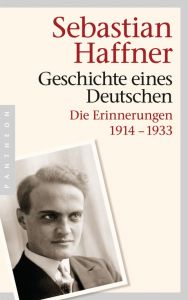 Geschichte eines Deutschen Haffner, Sebastian 9783570552131