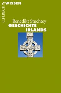 Geschichte Irlands Stuchtey, Benedikt 9783406640544