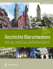 Geschichte Oberschwabens im 19. und 20. Jahrhundert 3 Eitel, Peter 9783799515863