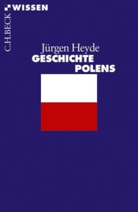 Geschichte Polens Heyde, Jürgen 9783406712920