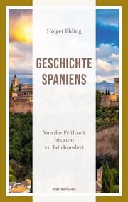 Geschichte Spaniens Ehling, Holger 9783737412094