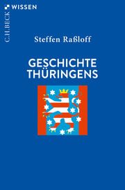 Geschichte Thüringens Raßloff, Steffen 9783406747342