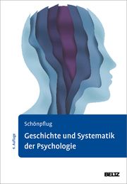Geschichte und Systematik der Psychologie Schönpflug, Wolfgang 9783621288750
