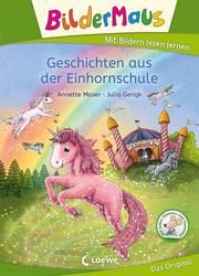 Geschichten aus der Einhornschule Moser, Annette 9783743208537