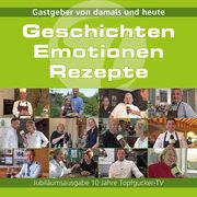 Geschichten, Emotionen, Rezepte WEIGEL Filmproduktion & Genuss GmbH 9783936538403