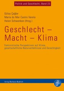 Geschlecht - Macht - Klima Gülay Caglar/Maria Castro Varela/Helen Schwenken 9783866493308
