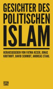 Gesichter des politischen Islam Becker, Ulrike/Benl, Andreas/Casar, Danyal u a 9783893203093