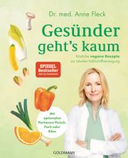 Gesünder gehts kaum Fleck, Anne 9783442179954