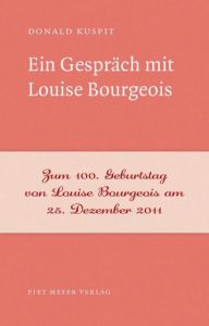 Gespräche mit Louise Bourgeois Kuspit, Donald 9783905799132