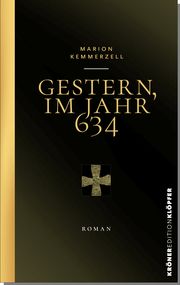 Gestern, im Jahr 634 - Adalgisel Grimo Kemmerzell, Marion 9783520769039