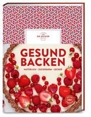 Gesund backen Dr Oetker Verlag 9783767018532