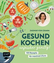 Gesund kochen - unfassbar günstig! von Cramm, Dagmar 9783745925241