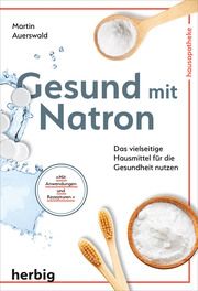 Gesund mit Natron Auerswald, Martin 9783968590400