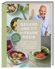 Gesund und fit mit Frank Rosin Rosin, Frank/Hatz & Hildebrand 9783831038756