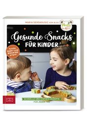 Gesunde Snacks für Kinder Serdarusic, Maria 9783965843400