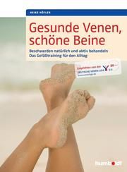 Gesunde Venen, schöne Beine Höfler, Heike 9783899938692